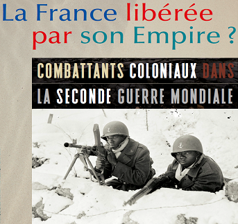 Exposition “La France libérée par son empire ? “